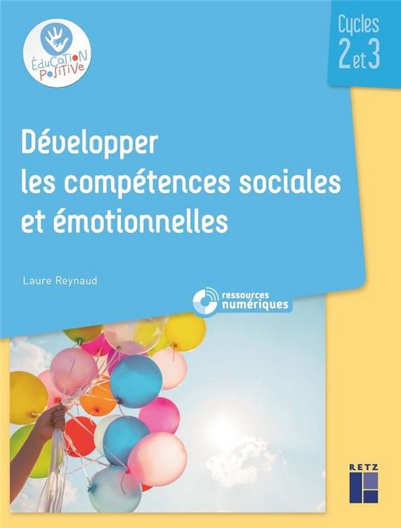 Produktbild: D&eacute;velopper les comp&eacute;tences sociales et &eacute;motionnelles : cycles 2 et 3