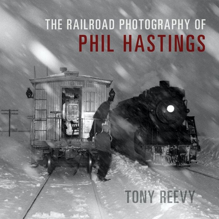 Produktbild: The Railroad Photography of Phil Hastings