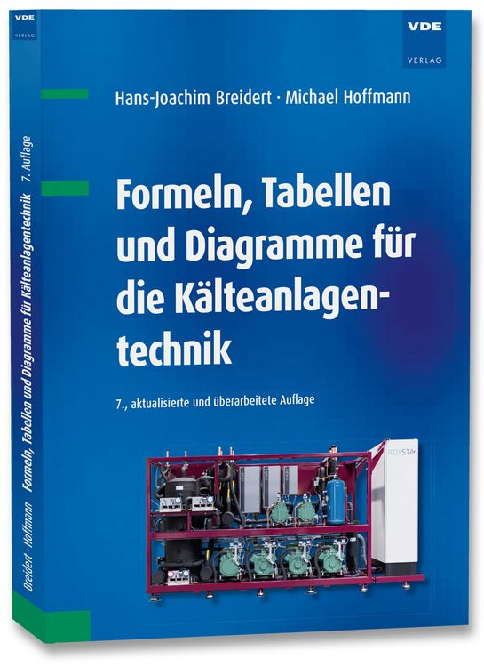 Produktbild: Formeln, Tabellen und Diagramme f&uuml;r die K&auml;lteanlagentechnik