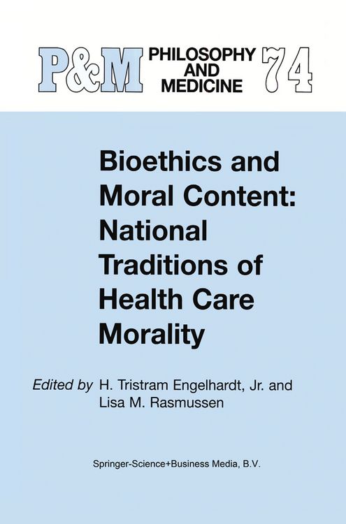 Produktbild: Bioethics and Moral Content: National Traditions of Health Care Morality