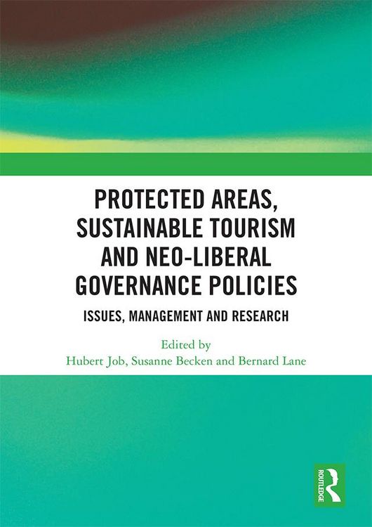 Produktbild: Protected Areas, Sustainable Tourism and Neo-liberal Governance Policies