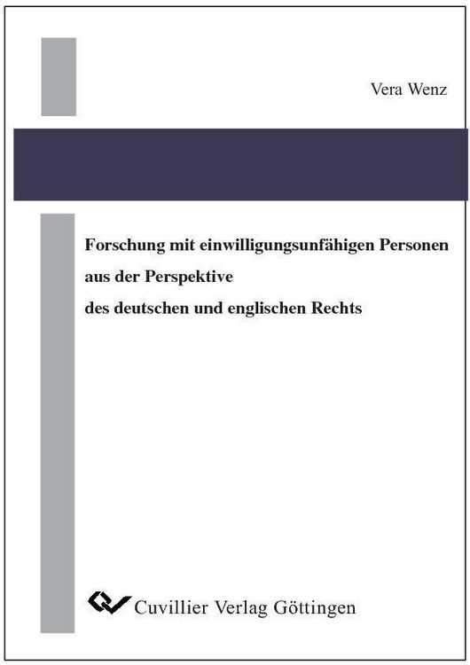 Produktbild: Forschung mit einwilligungsunf&auml;higen Personen aus der Perspektive des deutschen und englischen Rechts