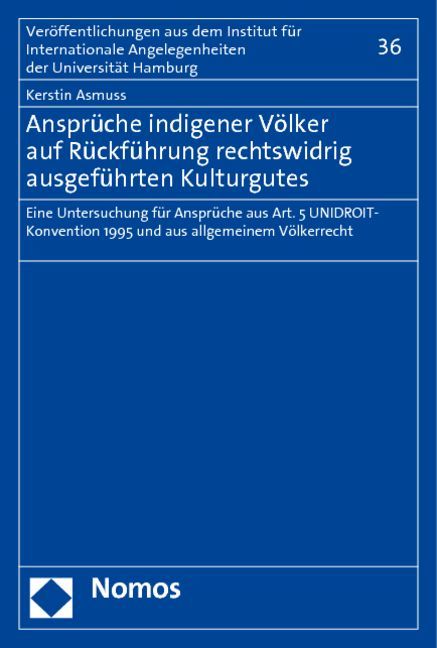 Produktbild: Anspr&uuml;che indigener V&ouml;lker auf R&uuml;ckf&uuml;hrung rechtswidrig ausgef&uuml;hrten Kulturgutes
