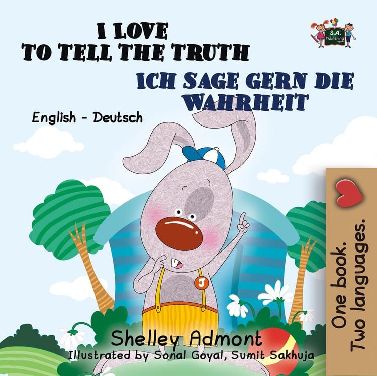 Produktbild: I Love to Tell the Truth Ich sage gern die Wahrheit : English German Bilingual Edition (English German Bilingual Collection)