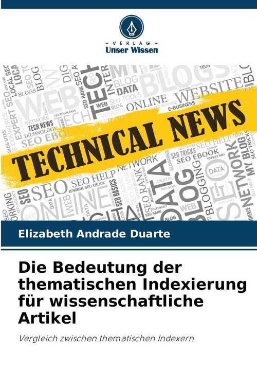 Produktbild: Die Bedeutung der thematischen Indexierung f&uuml;r wissenschaftliche Artikel
