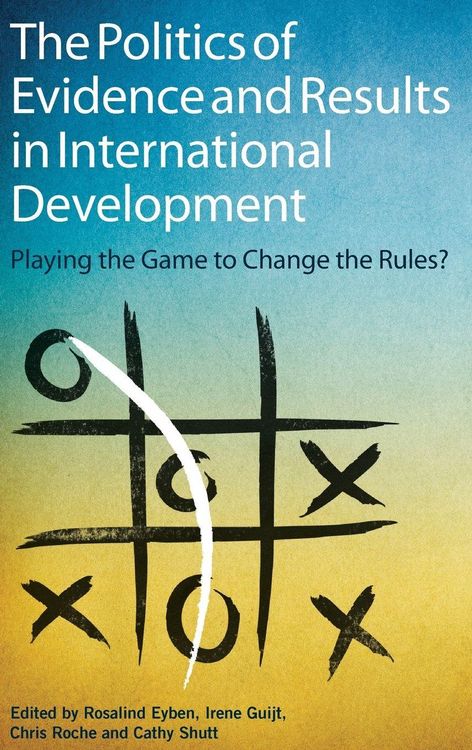 Produktbild: The Politics of Evidence in International Development