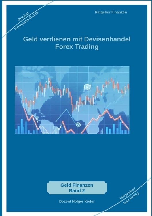 Produktbild: Geld verdienen mit Devisenhandel Forex Trading