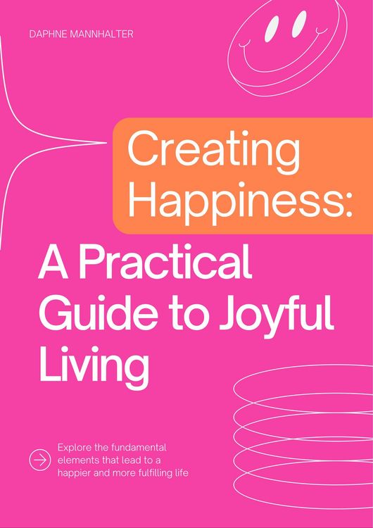 Produktbild: Creating Happiness: A Practical Guide to Joyful Living