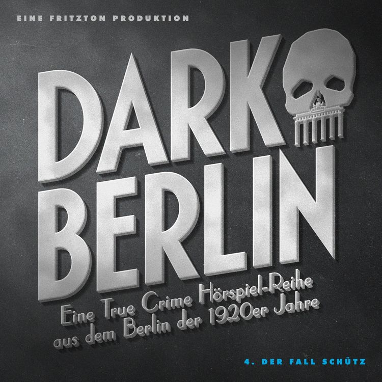Produktbild: Dark Berlin Eine True Crime H&ouml;rspiel-Reihe aus dem Berlin der 1920er Jahre - 4. Fall