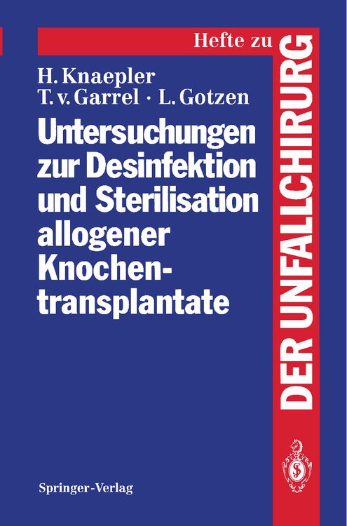 Produktbild: Untersuchungen zur Desinfektion und Sterilisation allogener Knochentransplantate