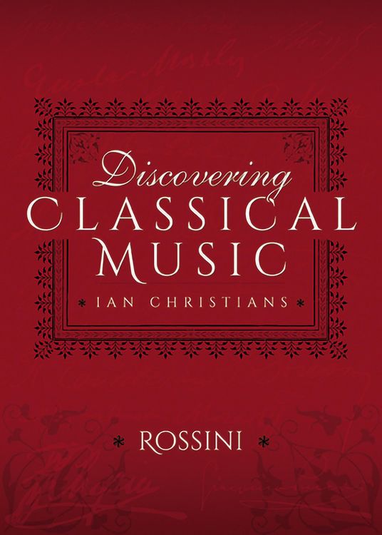 Produktbild: Discovering Classical Music: Rossini