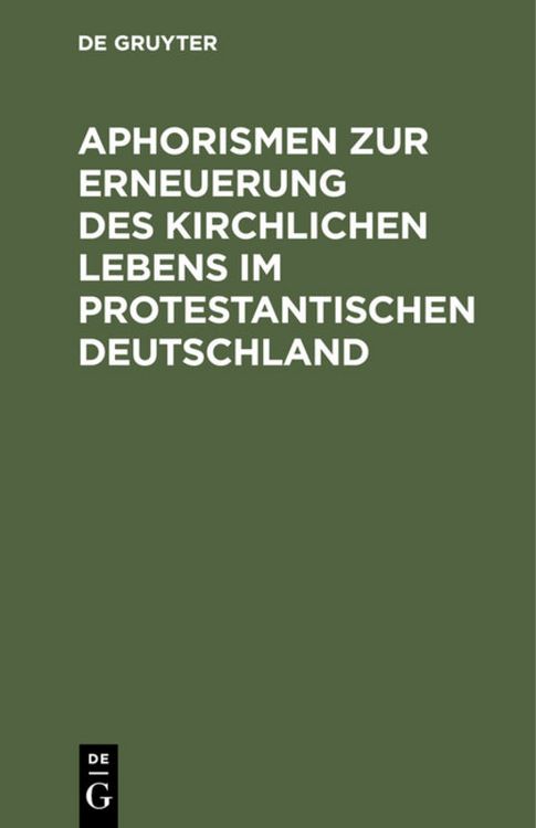 Produktbild: Aphorismen zur Erneuerung des kirchlichen Lebens im protestantischen Deutschland
