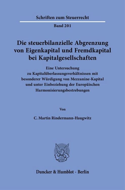 Produktbild: Die steuerbilanzielle Abgrenzung von Eigenkapital und Fremdkapital bei Kapitalgesellschaften