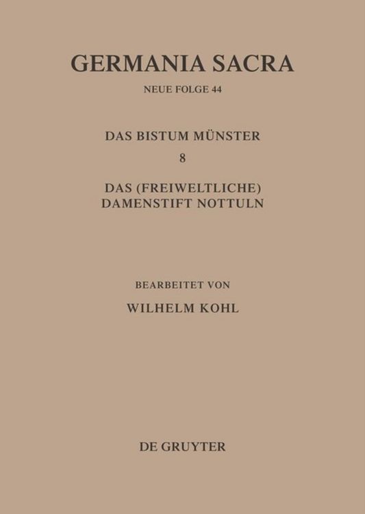 Produktbild: Die Bist&uuml;mer der Kirchenprovinz K&ouml;ln. Das Bistum M&uuml;nster 8. Das (freiweltliche) Damenstift Nottuln