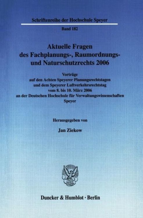 Produktbild: Aktuelle Fragen des Fachplanungs-, Raumordnungs- und Naturschutzrechts 2006.