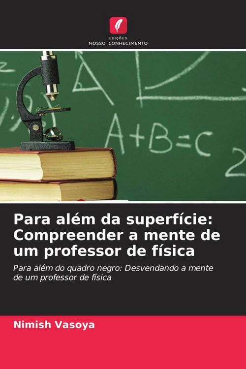 Produktbild: Para al&eacute;m da superf&iacute;cie: Compreender a mente de um professor de f&iacute;sica