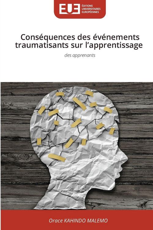 Produktbild: Cons&eacute;quences des &eacute;v&eacute;nements traumatisants sur l'apprentissage