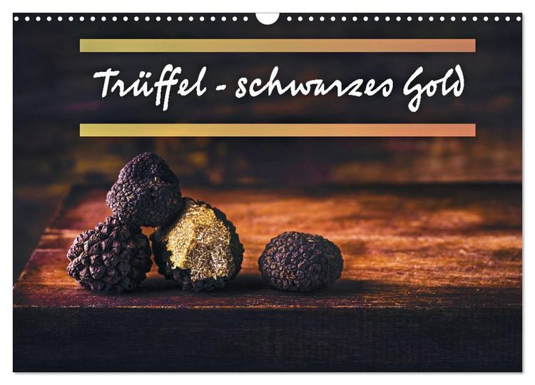 Produktbild: Tr&uuml;ffel - schwarzes Gold (Wandkalender 2027 DIN A3 quer), CALVENDO Monatskalender