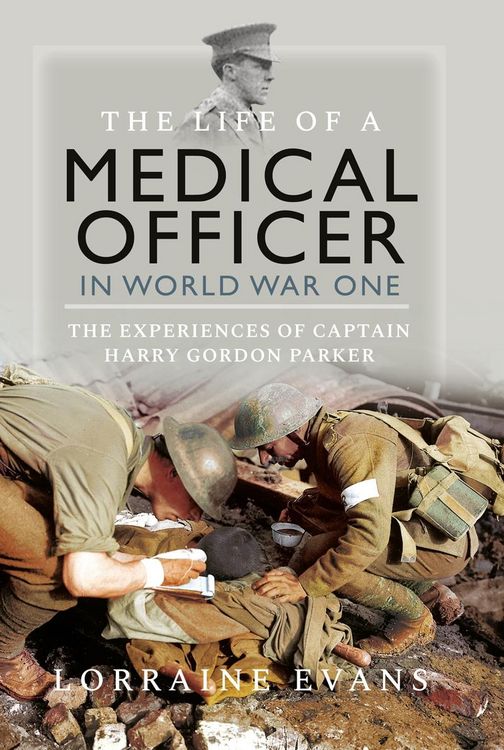 Produktbild: Life of a Medical Officer in WWI
