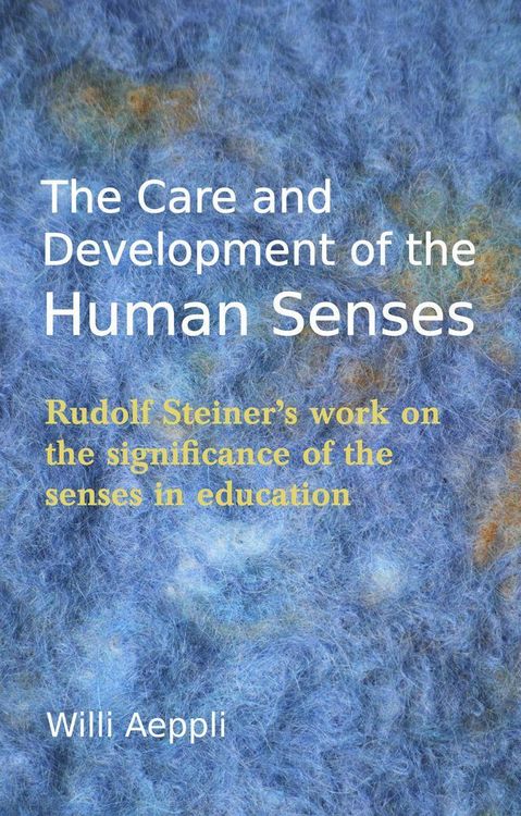 Produktbild: The Care and Development of the Human Senses