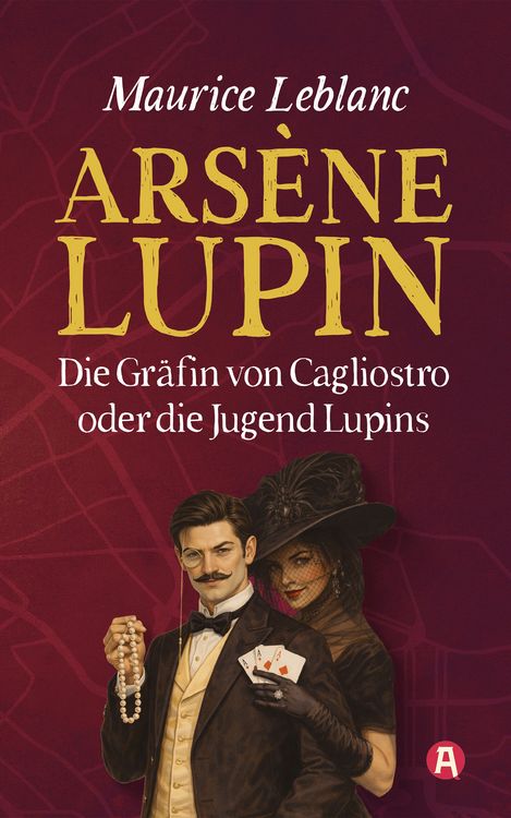 Produktbild: Die Gr&auml;fin von Cagliostro oder Die Jugend Lupins. Gaunerroman. Maurice Leblanc