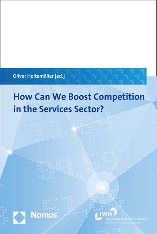 Produktbild: How Can We Boost Competition in the Services Sector?