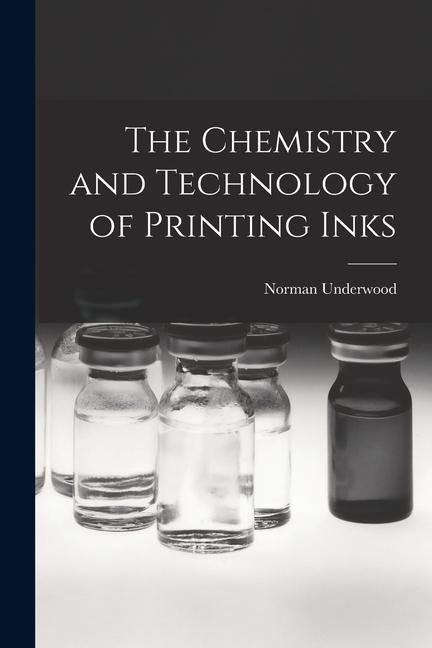 Produktbild: The Chemistry and Technology of Printing Inks