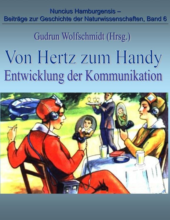 Produktbild: Von Hertz zum Handy - Entwicklung der Kommunikation