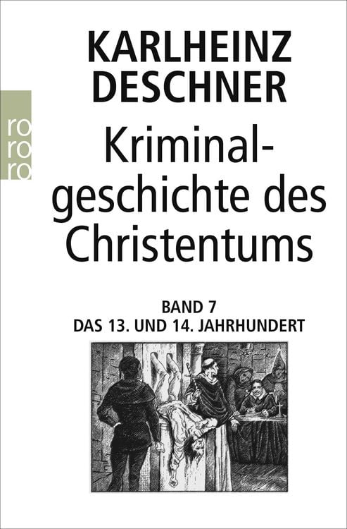Bild vom Artikel Kriminalgeschichte des Christentums 7 vom Autor Karlheinz Deschner