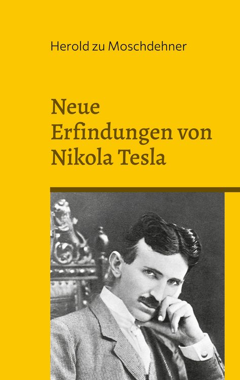 Produktbild: Neue Erfindungen von Nikola Tesla