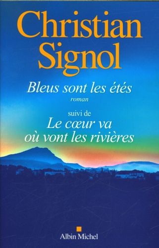 Produktbild: Bleus sont les &eacute;t&eacute;s. Suivi de Le coeur va o&ugrave; vont les rivi&egrave;res