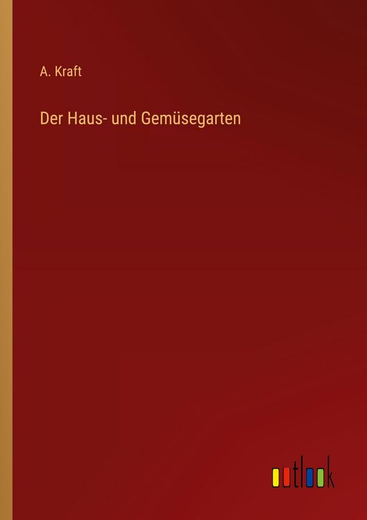 Produktbild: Der Haus- und Gem&uuml;segarten