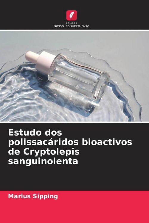 Produktbild: Estudo dos polissac&aacute;ridos bioactivos de Cryptolepis sanguinolenta