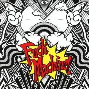 Produktbild: Mindless Self Indulgence: Fuck Machine