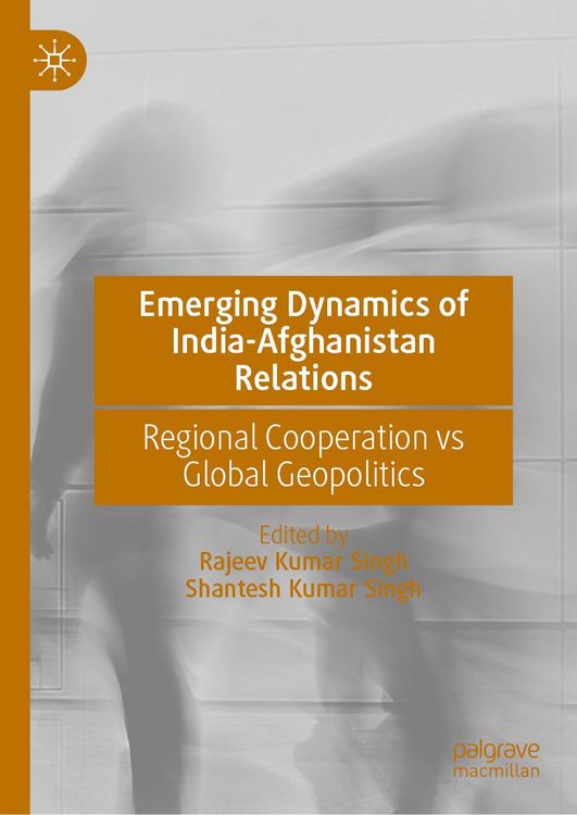 Produktbild: Emerging Dynamics of India-Afghanistan Relations