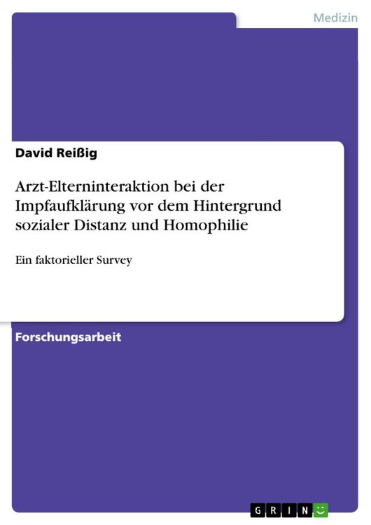 Produktbild: Arzt-Elterninteraktion bei der Impfaufkl&auml;rung vor dem Hintergrund sozialer Distanz und Homophilie
