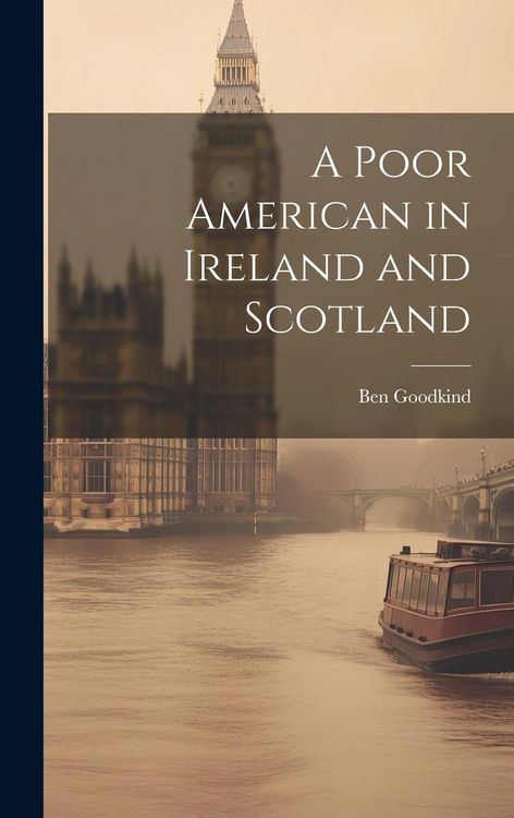 Produktbild: A Poor American in Ireland and Scotland