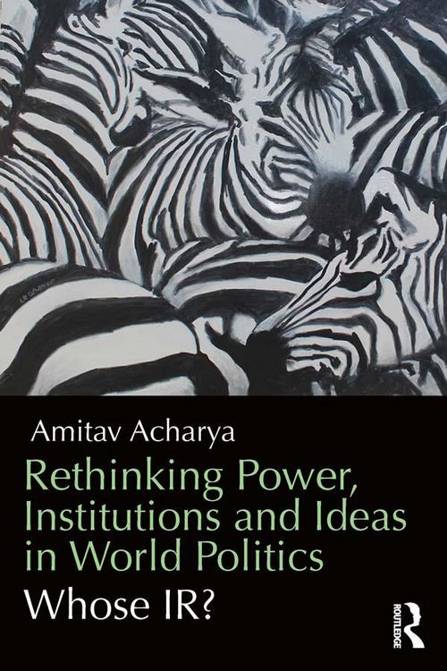 Produktbild: Rethinking Power, Institutions and Ideas in World Politics