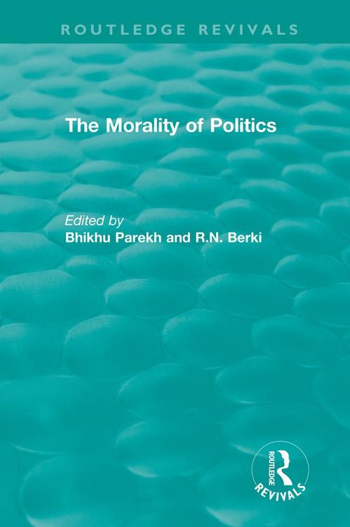 Produktbild: Routledge Revivals: The Morality of Politics (1972)