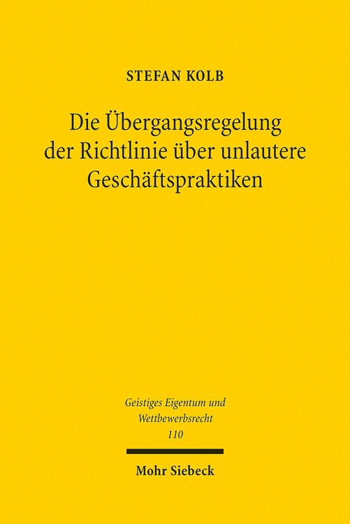 Produktbild: Die &Uuml;bergangsregelung der Richtlinie &uuml;ber unlautere Gesch&auml;ftspraktiken