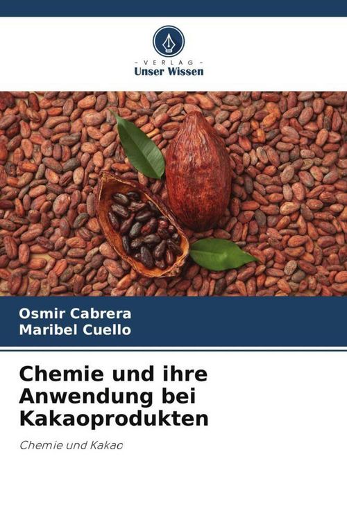 Produktbild: Chemie und ihre Anwendung bei Kakaoprodukten