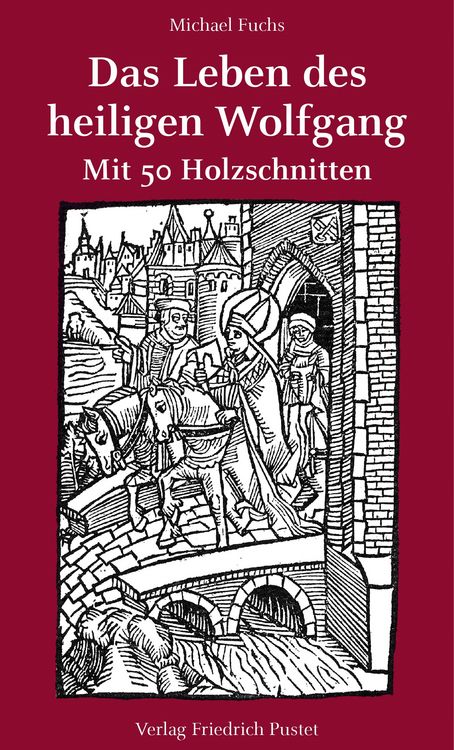 Produktbild: Das Leben des heiligen Wolfgang