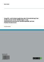 Produktbild: Angriffs- und Eroberungskrieg oder Pr&auml;ventivkrieg? Der Ausbruch des Ersten Weltkrieges in der Geschichtsforschung der Bundesrepublik seit der Fischer-