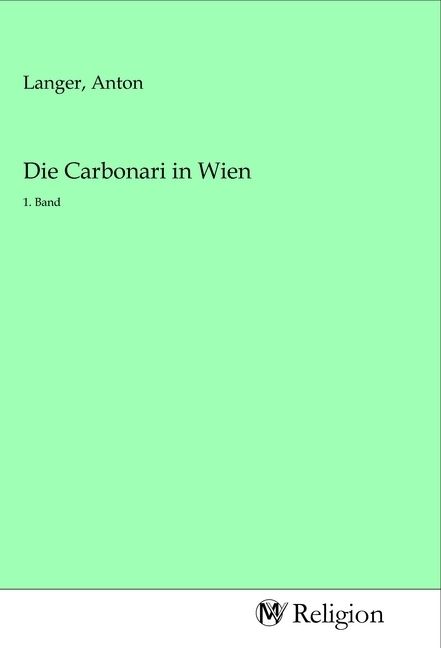 Produktbild: Die Carbonari in Wien