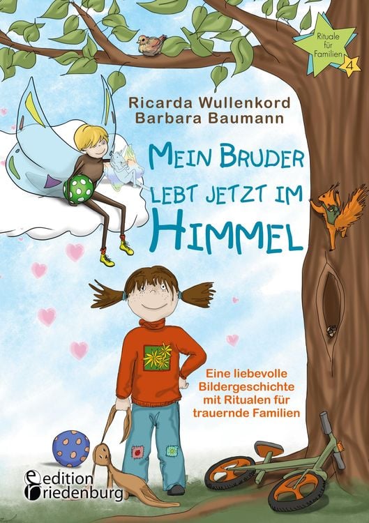 Produktbild: Mein Bruder lebt jetzt im Himmel - Eine liebevolle Bildergeschichte mit Ritualen für trauernde Familien