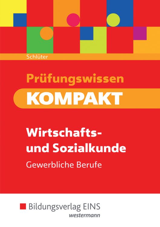 Produktbild: Pr&uuml;fungswissen KOMPAKT - Wirtschafts- und Sozialkunde f&uuml;r gewerbliche Berufe