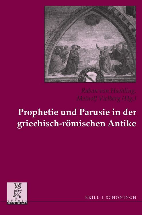 Produktbild: Prophetie und Parusie in der griechisch-r&ouml;mischen Antike