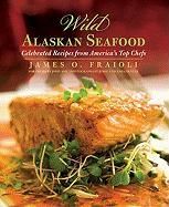 Produktbild: Wild Alaskan Seafood: Celebrated Recipes from America's Top Chefs