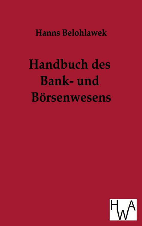 Produktbild: Handbuch des Bank- und B&ouml;rsenwesens