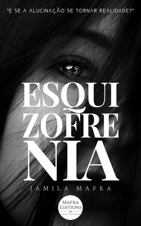 Produktbild: Esquizofrenia. E Se a Alucina&ccedil;&atilde;o Se Tornar Realidade?